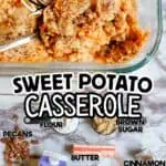 Close-up of sweet potato casserole with crispy brown sugar pecan topping in a glass dish.