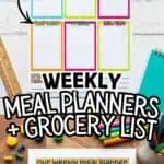 Weekly meal planner templates with colorful sections for meals and grocery list.