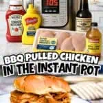 BBQ pulled chicken in a sandwich bun with condiments and raw chicken in front of an Instant Pot.