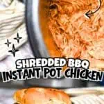 Shredded BBQ Instant Pot Chicken in a slow cooker with a pulled chicken sandwich.