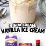 Creamy vanilla ice cream in a glass with a spoon, labeled Ninja Creami Vanilla Ice Cream.