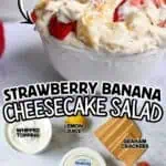 Strawberry banana cheesecake salad with whipped topping and graham crackers.