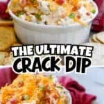 Creamy crack dip topped with shredded cheese, bacon bits, and green onions in a white bowl.