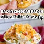 Bacon cheddar ranch crack dip served with crackers and chips in a bowl and on a chip.