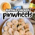 Buffalo chicken pinwheels on a white platter with ingredients around them.