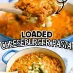 Loaded cheeseburger pasta with cheesy sauce and toppings in a blue skillet.