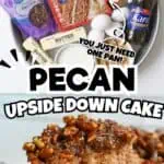 Pecan Upside Down Cake ingredients and finished slice on a plate.