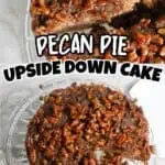 Close-up of pecan pie upside down cake with caramelized pecans and cake layers.