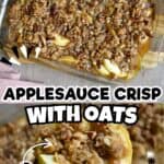 Homemade applesauce crisp with oats in a glass baking dish with apples nearby.