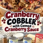 Close-up of cranberry cobbler with canned cranberry sauce and ingredients on a table.