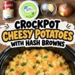 Crockpot cheesy potatoes with hash browns, cheese, and green onions in a slow cooker.