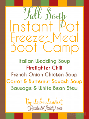 home organization printables - fall soup freezer meal boot camp